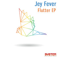 Jey Fever - Flutter EP