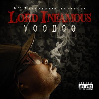 Lord Infamous - Voodoo (Explicit)