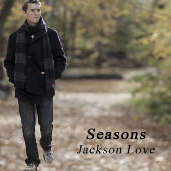 Jackson Love - Seasons