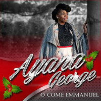 Ayana George - O Come Emmanuel