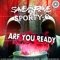 Save The Rave - Are You Ready