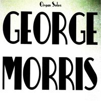 George Morris - Organ Solos (Explicit)