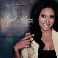 Raquel Herring - Always Count On You