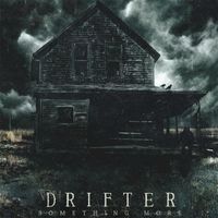 Drifter - In Search of Something More (Explicit)