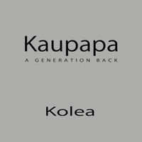 Kolea - Kaupapa