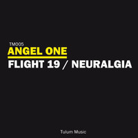 Angel One - Flight 19 / Neuralgia