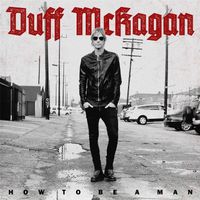 Duff McKagan - How to Be a Man