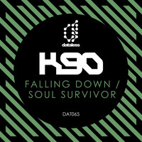 K90 - Falling Down / Soul Survivor