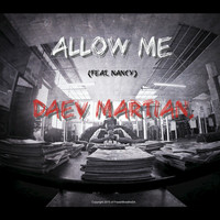 Daev Martian - Allow Me (feat. Na) - Single