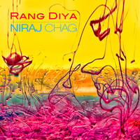 Niraj Chag - Rang Diya
