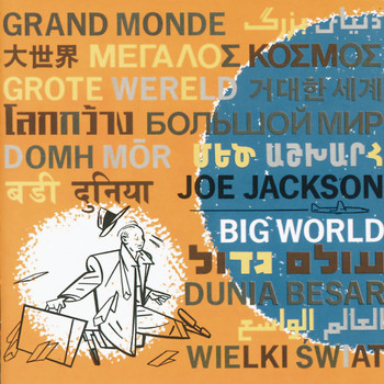 Joe Jackson - Big World (Live At The Roundabout Theatre, New York City/1986)