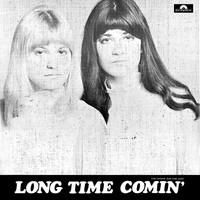 The Chicks - Long Time Comin'