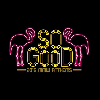 Various Artists - SOGOOD 2015 MMW Anthems