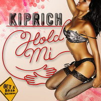 Kiprich - Hold Mi - Single