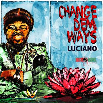 Luciano - Change Dem Ways - Single