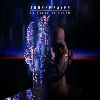 Andrew Bayer - Do Androids Dream EP