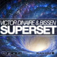 Victor Dinaire & Bissen - Superset
