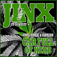 Jinx - Car Full Of Herb & Remixes