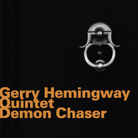 Gerry Hemingway Quintet - Demon Chaser (Live)