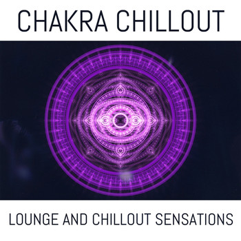 Various Artists - Chakra Chillout (Lounge & Chill out Collection)