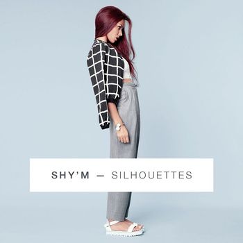 Shy'm - Silhouettes (Remix)