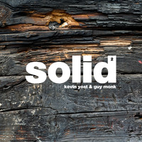 Kevin Yost, Guy Monk - Solid, Vol. 2