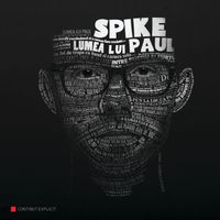 Spike - Lumea lui Paul (Explicit)