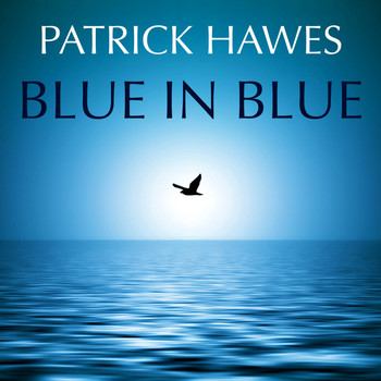 Patrick Hawes - Blue in Blue