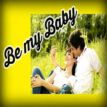 Various Artists - Be My Baby
