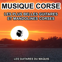 Les Guitares du Maquis - Musique Corse - Les plus belles Guitares et Mandolines Corses