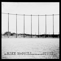 Mike McGuill - Stult
