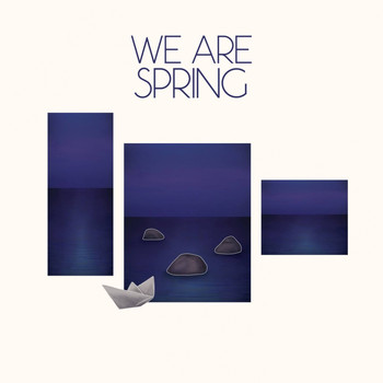We are Spring - We Are Spring EP