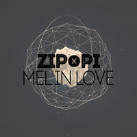 ZIP-PI - Mel in Love