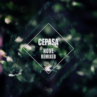 Cepasa - Nove (Remixed)