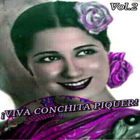 Conchita Piquer - Viva Conchita Piquer!, Vol. 2