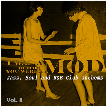 Various Artists - I Was a Mod Before You Were a Mod Vol. 8