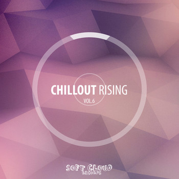 Various Artists - Chillout Rising Vol. 6