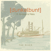 [dunkelbunt] - The River