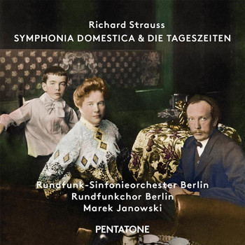 Rundfunk-Sinfonieorchester Berlin - R. Strauss: Symphonia domestica, Op. 53, TrV 209 & Die Tageszeiten, Op. 76, TrV 256