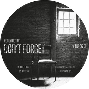 Housemotion - Don't Forget EP