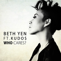 Beth Yen - Who Cares?