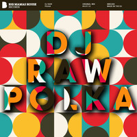 DJ Raw - Polka