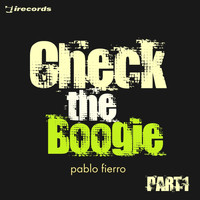 Pablo Fierro - Check the Boogie, Pt. 1