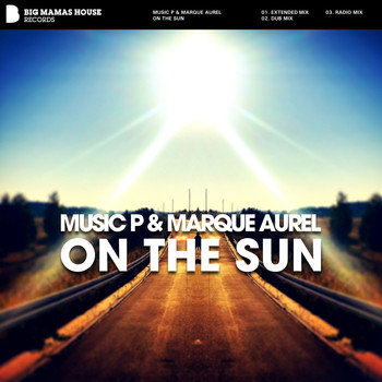 Music P & Marque Aurel - On The Sun