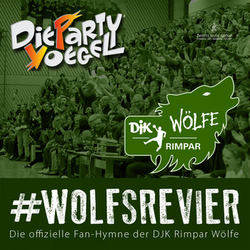 Die Partyvögel - Wolfsrevier (Fan Hymne DJK Rimpar Wölfe)