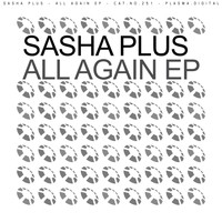 Sasha Plus - All Again EP