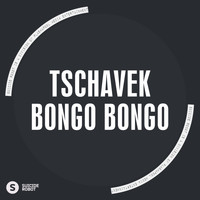 Tschavek - Bongo Bongo