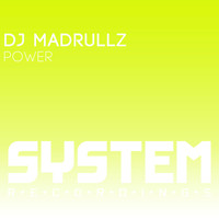 DJ Madrullz - Power