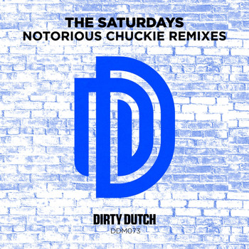 The Saturdays - Notorious Chuckie (Remixes)