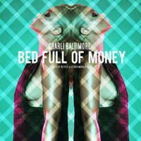 Charli Baltimore - Bed Full of Money - Single (Explicit)
